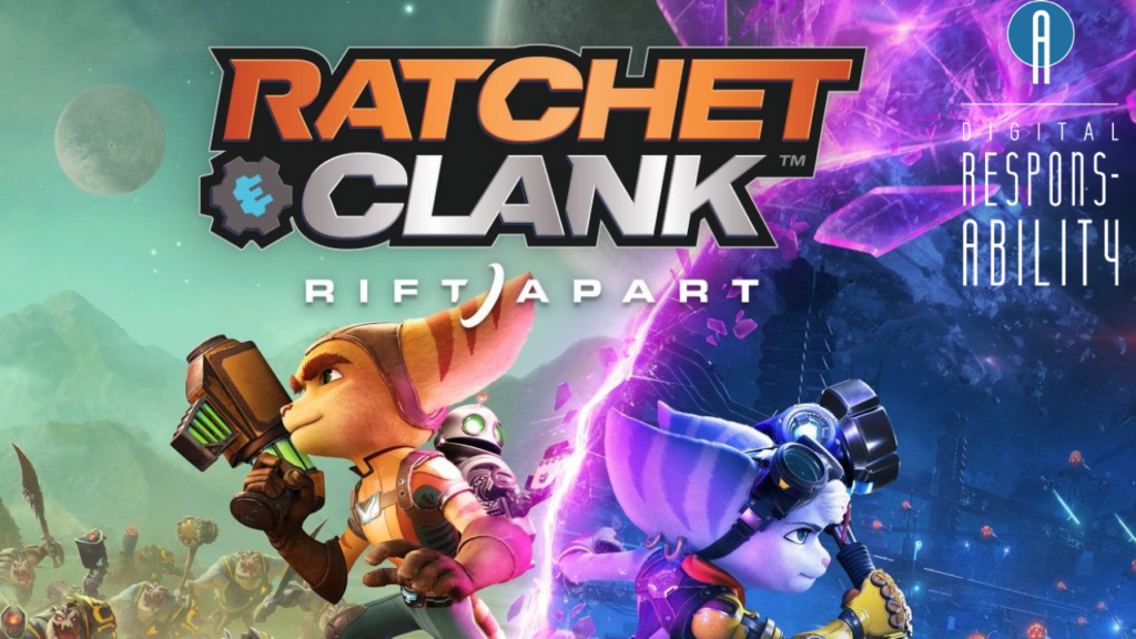 Ratchet and Clank: Rift Apart - Digital Parenting